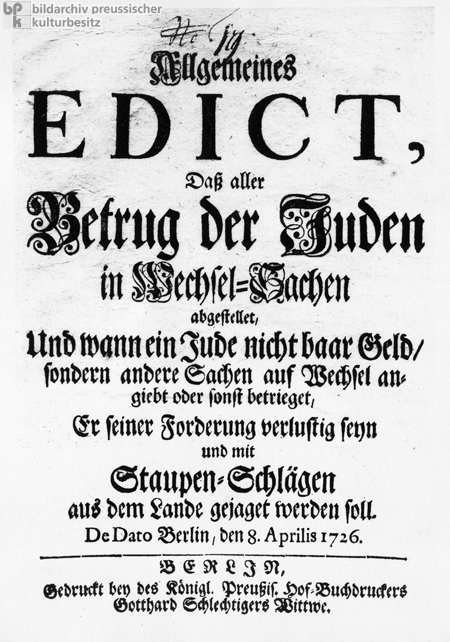 Preussisches Edikt: Aller Betrug der Juden in Wechsel-Sachen soll abgestellt werden (8. April 1726)
